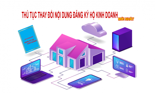 Thủ tục thay đổi nội dung Giấy phép Hộ Kinh Doanh [Mới Nhất]