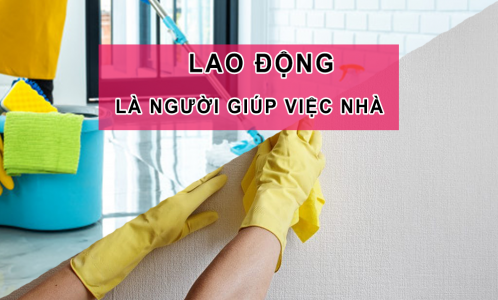 [Hỏi - Đáp] Có phải ký hợp đồng và đóng bảo hiểm cho người giúp việc nhà hay không?