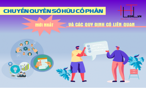 Các quy định mới nhất liên quan đến chuyển quyền sở hữu cổ phần