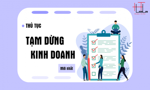 Thủ tục tạm ngừng kinh doanh [Mới nhất]