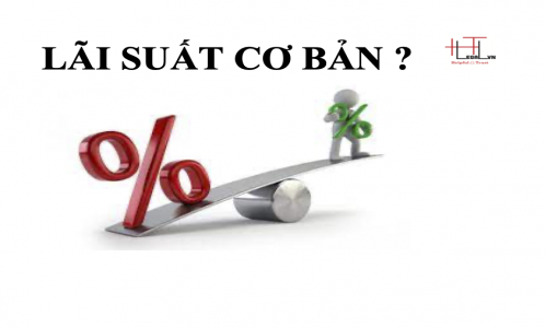 Lãi suất cơ bản Ngân hàng Nhà nước