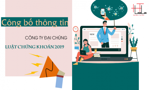 Quy định về công bố thông tin của Công ty đại chúng theo Luật chứng khoán 2019