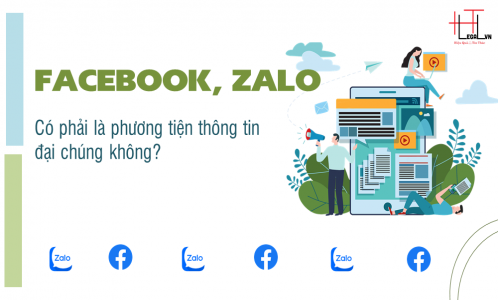 FACEBOOK, ZALO CÓ PHẢI LÀ PHƯƠNG TIỆN THÔNG TIN ĐẠI CHÚNG KHÔNG ? (CÔNG TY LUẬT TẠI QUẬN BÌNH THẠNH, TÂN BÌNH TP HỒ CHÍ MINH)