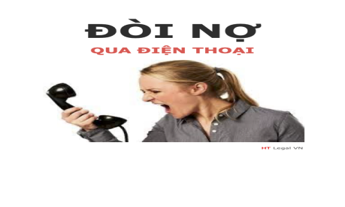 (HT) Cách đòi nợ hiệu quả qua điện thoại thế nào cho hợp lý ?