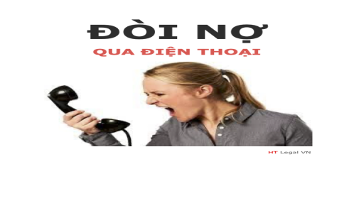 Cách đòi nợ hiệu quả qua điện thoại thế nào cho hợp lý ?