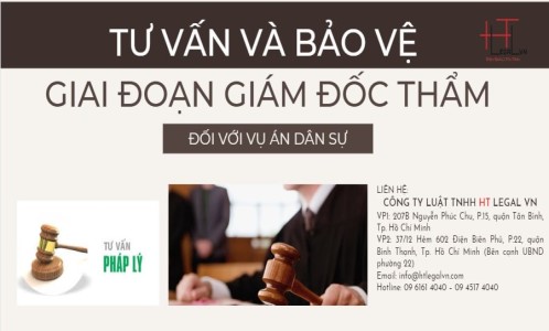 TƯ VẤN VÀ BẢO VỆ GIAI ĐOẠN GIÁM ĐỐC THẨM ĐỐI VỚI VỤ ÁN DÂN SỰ (CÔNG TY LUẬT TẠI QUẬN BÌNH THẠNH, TÂN BÌNH TP. HỒ CHÍ MINH)