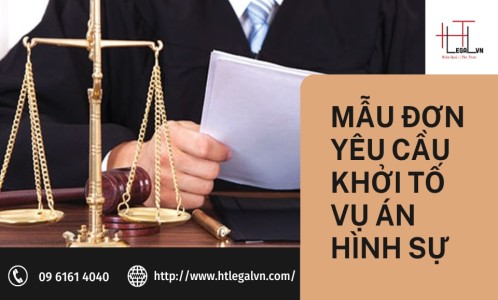 MẪU ĐƠN YÊU CẦU KHỞI TỐ VỤ ÁN HÌNH SỰ (CÔNG TY LUẬT TẠI QUẬN BÌNH THẠNH, TÂN BÌNH TP. HỒ CHÍ MINH)